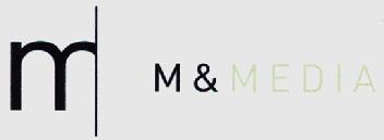 M M & MEDIA