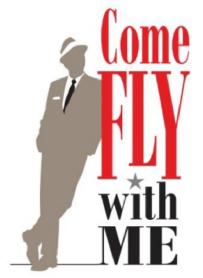 COME FLY WITH ME
