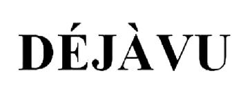 DEJAVU