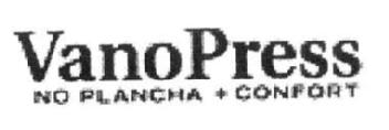 VANOPRESS NO PLANCHA + CONFORT