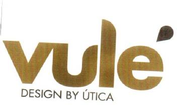 VULE DESIGN BY UTICA