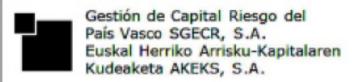 GESTION DE CAPITAL RIESGO DEL PAIS VASCO SGECR, S.A. EUSKAL HERRIKO ARRISKU KAPITALAREN KUDEAKETA AKEKS, S.A
