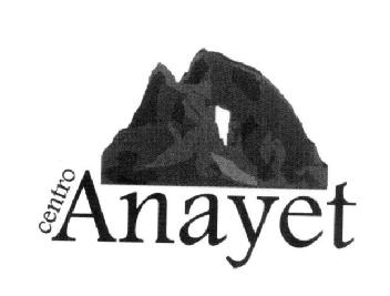 CENTRO ANAYET