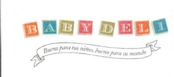 BABYDELI BUENO PARA TUS NIÑOS, BUENO PARA SU MUNDO