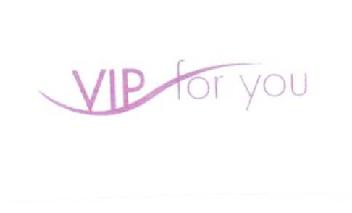 VIP FOR YOU
