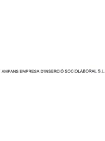 AMPANS EMPRESA D'INSERCIO SOCIOLABORAL S.L