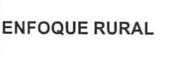 ENFOQUE RURAL
