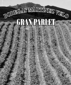 BODEGAS MARTINEZ VELO GRAN PARLET