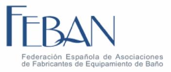 FEBAN FEDERACION ESPAÑOLA DE ASOCIACIONES DE FABRICANTES DE EQUIPAMIENTO DE BAÑO