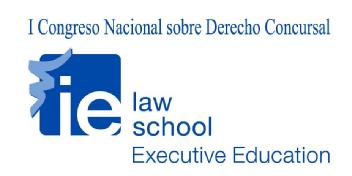 I CONGRESO NACIONAL SOBRE DERECHO CONCURSAL. IE LAW SCHOOL EXECUTIVE EDUCATION