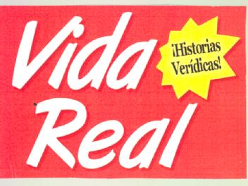 VIDA REAL ¡HISTORIAS VERIDICAS!