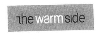 THE WARM SIDE
