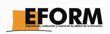 EFORM, SEGUIMIENTO, EVALUACION Y CONTROL DE LA CALIDAD DE LA FORMACION