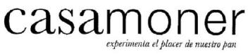 CASAMONER EXPERIMENTA EL PLACER DE NUESTRO PAN