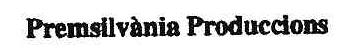 PREMSILVANIA PRODUCCIONS