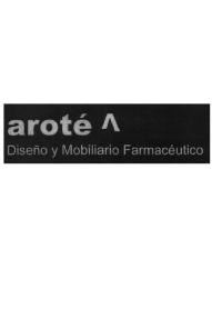 AROTE DISEÑO Y MOBILIARIO FARMACEUTICO