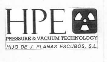 HPE PRESSURE&VACUUM TECHONOLOGY HIJO DE J. PLANAS ESCUBOS S.L