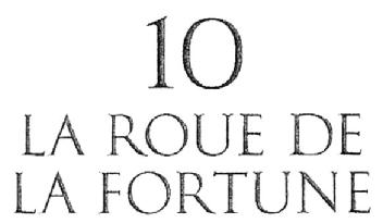 10 LA ROUE DE LA FORTUNE, FIG