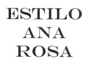 ESTILO ANA ROSA