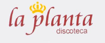 LA PLANTA DISCOTECA