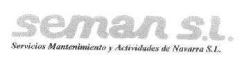 SEMAN S.L. SERVICIOS MANTENIMIENTO Y ACTIVIDADES DE NAVARRA S.L