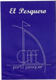 EL PESQUERO CAFE PORT PESQUER