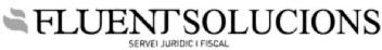 FLUENT SOLUCIONS SERVEI JURIDIC I FISCAL