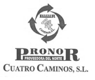 PRONOR 4 CAMINOS, S.L. PRONOR CUATRO CAMINOS, S.L. PROVEEDORA DEL NORTE
