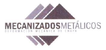 MECANIZADOS METALICOS DE FORMACION MECANICA DE CHAPA