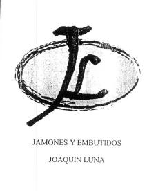 JL JAMONES Y EMBUTIDOS JOAQUIN LUNA