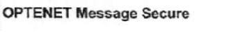 OPTENET MESSAGE SECURE