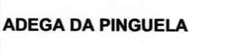 ADEGA DA PINGUELA