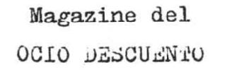 MAGAZINE DEL OCIO DESCUENTO