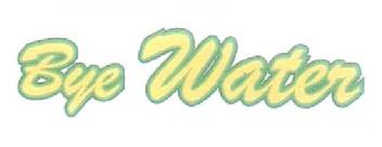 BYE WATER