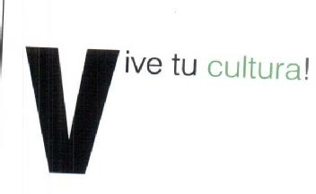 VIVE TU CULTURA!