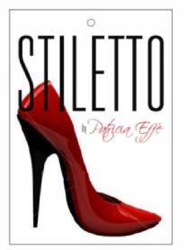 STILETTO BY PATRICIA EFFE