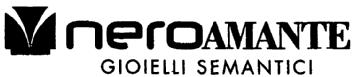 NEROAMANTE GIOIELLI SEMANTICI