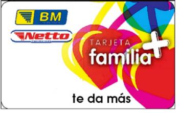 BM NETTO TARJETA FAMILIA + TE DA MAS