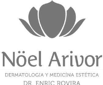 NOEL ARIVOR DERMATOLOGIA Y MEDICINA ESTETICA DR. ENRIC ROVIRA