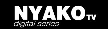 NYAKO TV DIGITAL SERIES