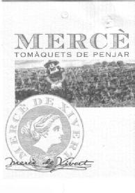 MERCE TOMAQUETS DE PENJAR MERCE DE XIVERT