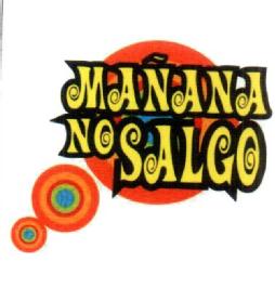 MAÑANA NO SALGO