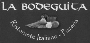 LA BODEGUITA RISTORANTE ITALIANO PIZZERIA