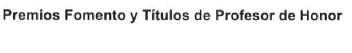 PREMIOS FOMENTO Y TITULOS DE PROFESOR DE HONOR