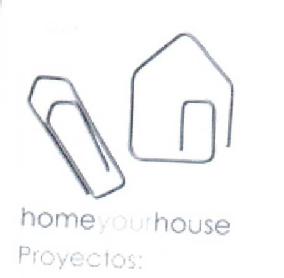 HOMEYOURHOUSE PROYECTOS:
