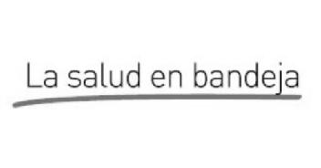 LA SALUD EN BANDEJA