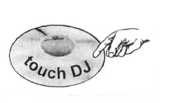 TOUCH DJ