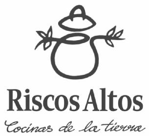 RISCOS ALTOS COCINAS DE LA TIERRA