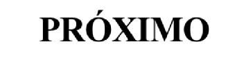 PROXIMO