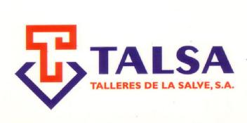 T TALSA TALLERES DE LA SALVE, S.A